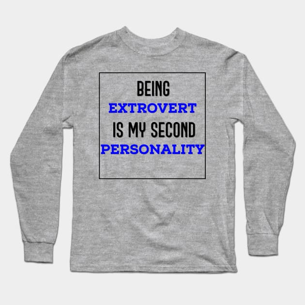 Being extrovert Long Sleeve T-Shirt by Izhan's Fashion wear